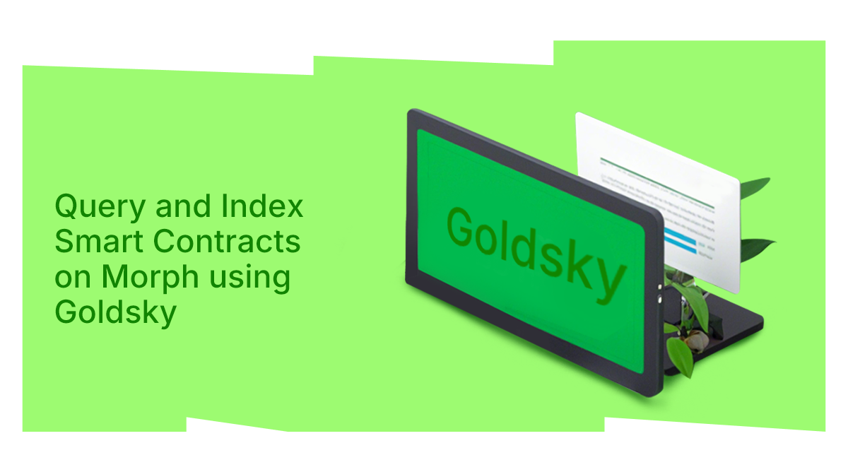 Query and Index Smart Contracts on Morph using Goldsky